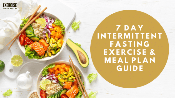 Intermittent Fasting Exercise & Meal Plan Guide