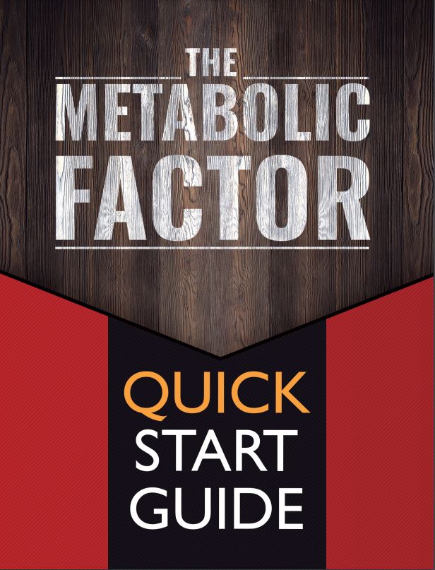 The Metabolic Factor Quick Start Guide