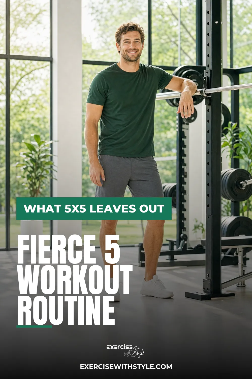 Fierce 5 Workout Routine pin: a smiling man standing beside a squat rack in a bright gym